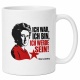 Tasse »Ich war, ich bin, ich werde sein!«