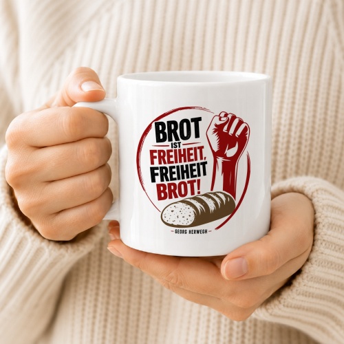 Tasse »Brot ist Freiheit, Freiheit Brot!«