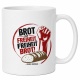 Tasse »Brot ist Freiheit, Freiheit Brot!«