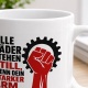 Tasse »Alle Räder stehen still, wenn dein starker Arm es will.«