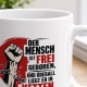 Tasse »Der Mensch ist frei geboren«