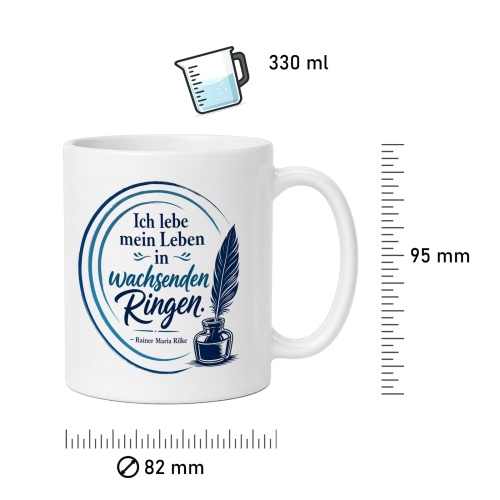 Tasse »Ich lebe mein Leben in wachsenden Ringen«