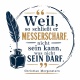 Tasse »Weil, so schließt er messerscharf ...«
