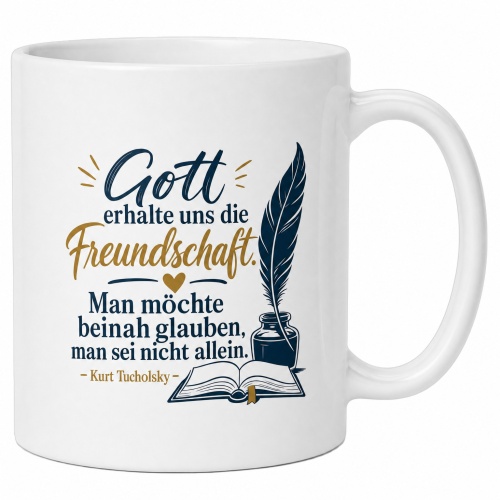Tasse »Gott erhalte uns die Freundschaft«