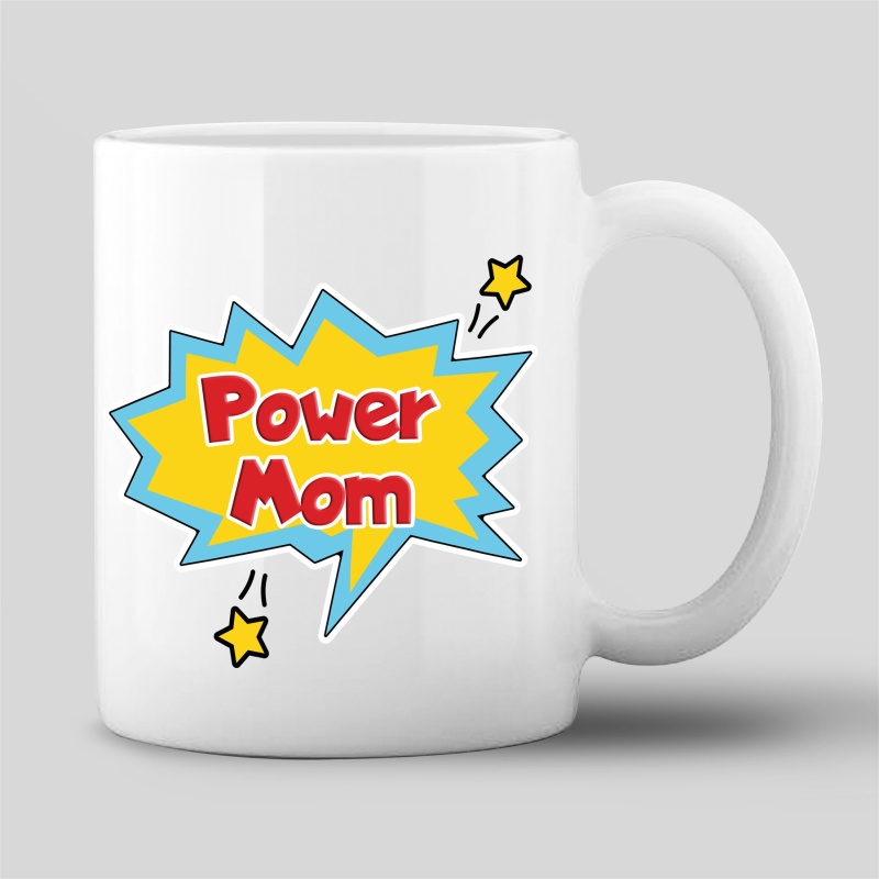 Tasse "Power Mom"