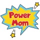 Tasse "Power Mom"