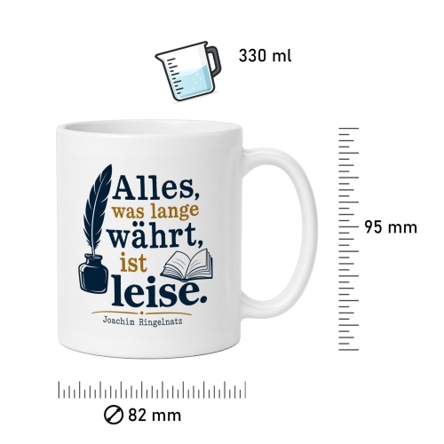 Tasse »Alles, was lange währt, ist leise«