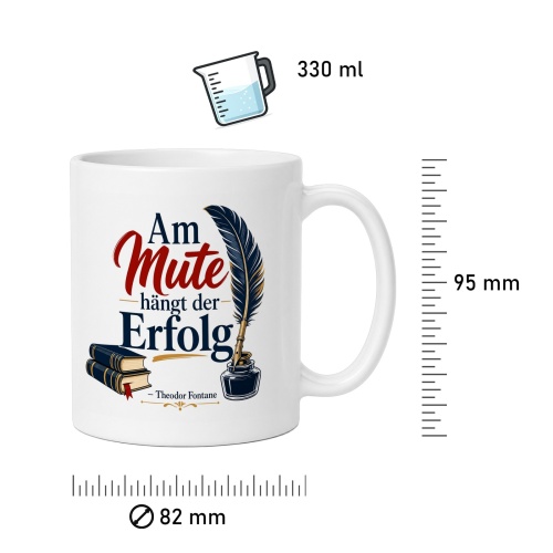 Tasse »Am Mute hängt der Erfolg«