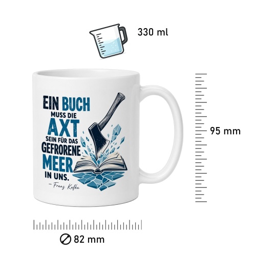 Tasse »Ein Buch muss die Axt sein...«