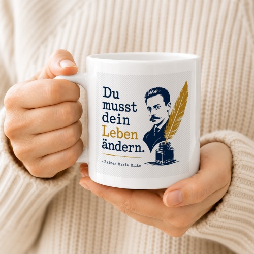 Tasse »Du musst dein Leben ändern«