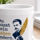 Tasse »Du musst dein Leben ändern«