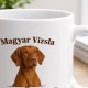 Tasse »Magyar Vizsla – treuer Begleiter«