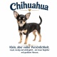 Tasse »Chihuahua – klein, aber voller Persönlichkeit«