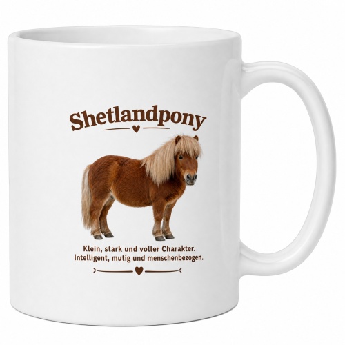 Tasse »Shetlandpony – klein, stark,...