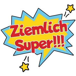Tasse "Ziemlich Super!"