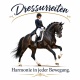 Tasse »Dressurreiten – Harmonie in jeder Bewegung«