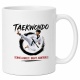 Tasse »Taekwondo – Schnelligkeit. Kraft. Kontrolle.«