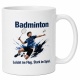 Tasse »Badminton – Leicht im Flug. Stark im Spiel.«