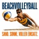Tasse »BEACHVOLLEYBALL – Sand. Sonne. Voller Einsatz.«
