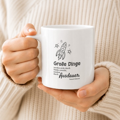 Tasse »Große Dinge werden durch Ausdauer erreicht«