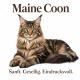 Tasse »Maine Coon – Sanft. Gesellig. Eindrucksvoll.«