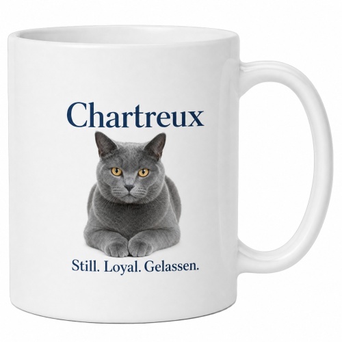 Tasse »Chartreux – Still. Loyal....