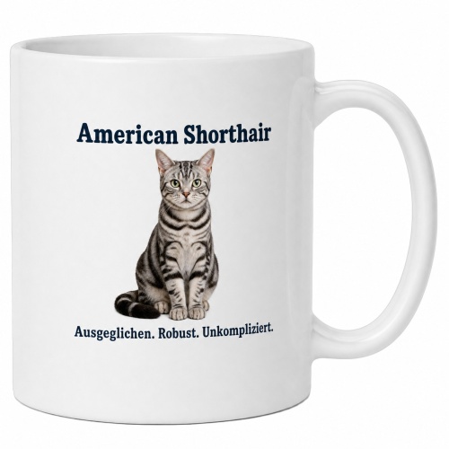 Tasse »American Shorthair – Ausgeglichen....