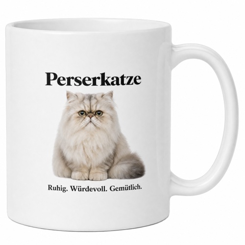 Tasse »Perserkatze – Ruhig. Würdevoll....