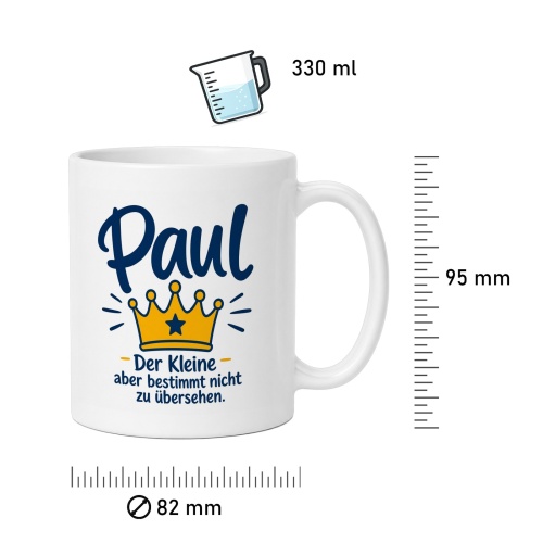 Tasse »Paul – Der Kleine, aber bestimmt nicht zu übersehen.«