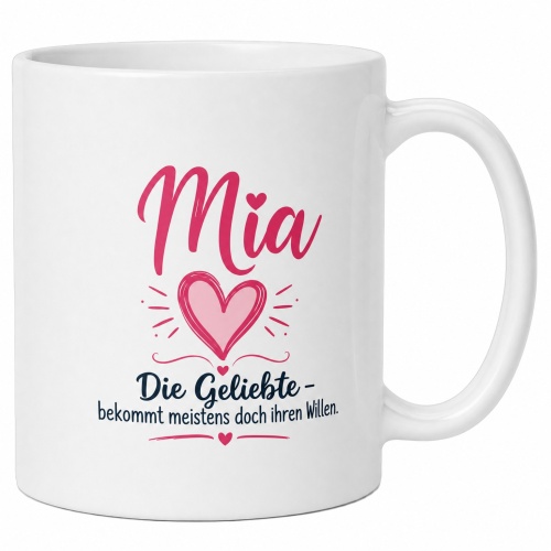Tasse »Mia – Die Geliebte bekommt ihren...