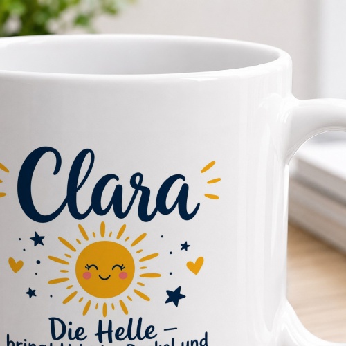 Tasse »Clara – Die Helle bringt Licht ins Dunkel«