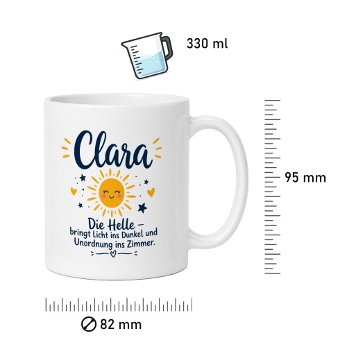 Tasse »Clara – Die Helle bringt Licht ins Dunkel«
