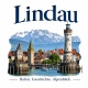 Tasse »Lindau Hafen. Geschichte. Alpenblick.«