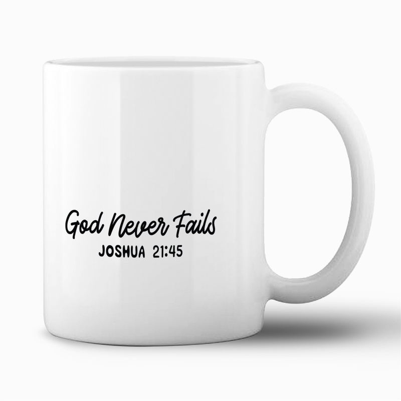 Tasse "God never fails"