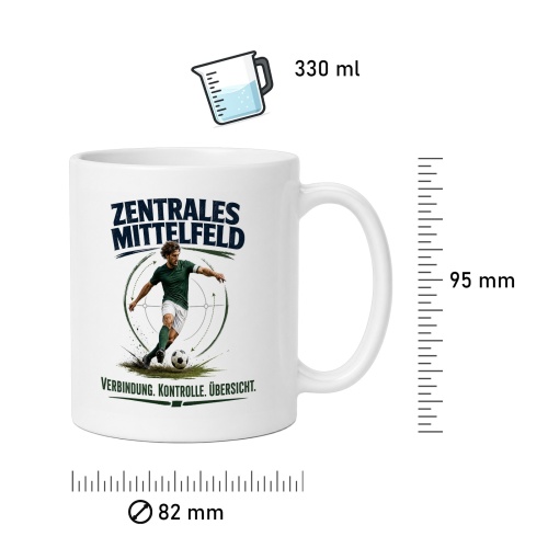 Tasse »Zentrales Mittelfeld – Verbindung. Kontrolle. Übersicht.«