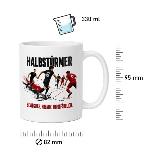 Tasse »Halbstürmer. Beweglich. Kreativ. Torgefährlich.«