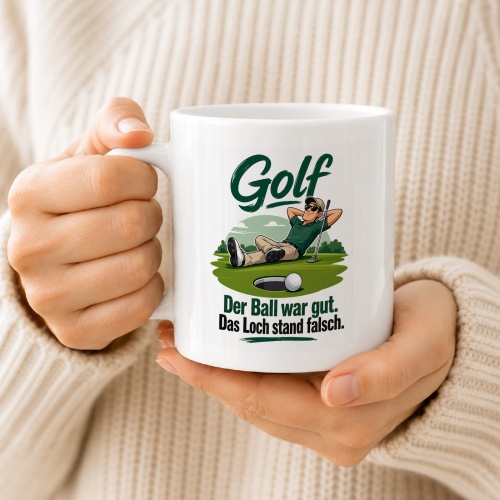 Tasse »Golf – Der Ball war gut. Das Loch stand falsch.«