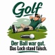 Tasse »Golf – Der Ball war gut. Das Loch stand falsch.«