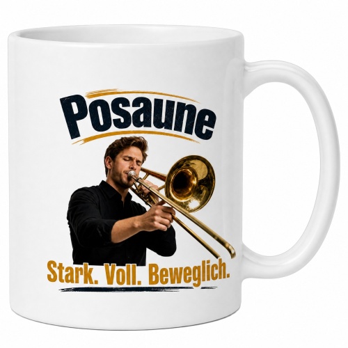 Tasse »Posaune – Stark. Voll. Beweglich.«