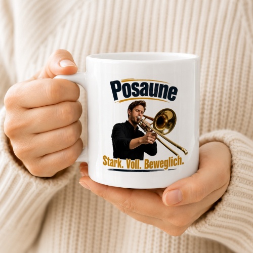 Tasse »Posaune – Stark. Voll. Beweglich.«