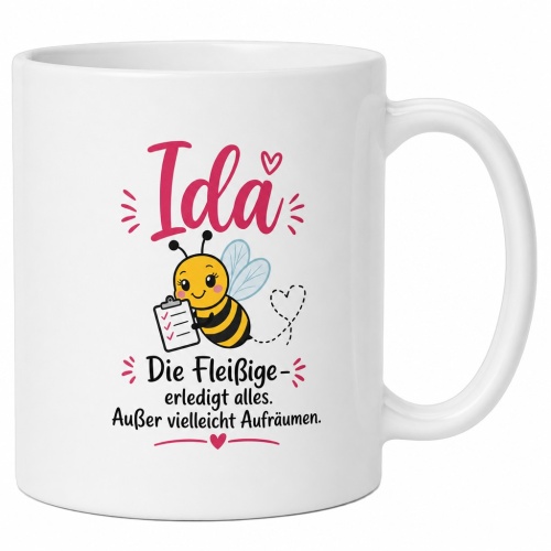 Tasse »Ida – Die Fleißige erledigt...