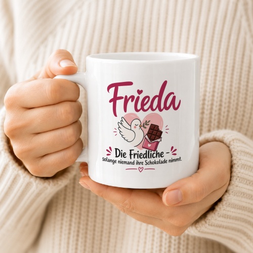 Tasse »Frieda – Die Friedliche – solange niemand ihre Schokolade nimmt«