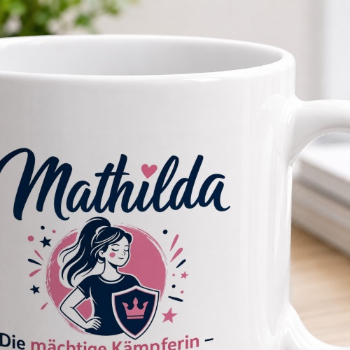Tasse »Mathilda – Die mächtige Kämpferin«