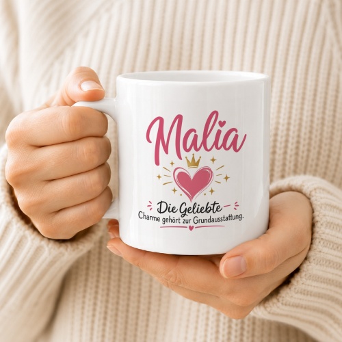 Tasse »Malia – Die Geliebte. Charme gehört zur Grundausstattung.«