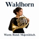 Tasse »Waldhorn – Warm. Rund. Majestätisch.«