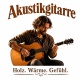 Tasse »Akustikgitarre – Holz. Wärme. Gefühl.«