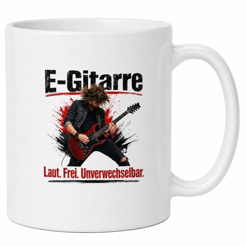 Tasse »E-Gitarre – Laut. Frei....
