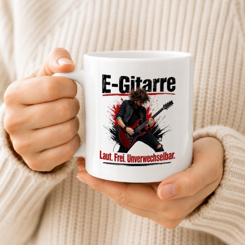 Tasse »E-Gitarre – Laut. Frei. Unverwechselbar.«