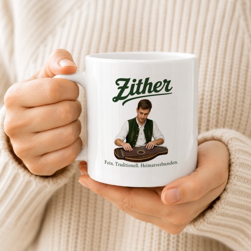 Tasse »Zither – Fein. Traditionell. Heimatverbunden.«