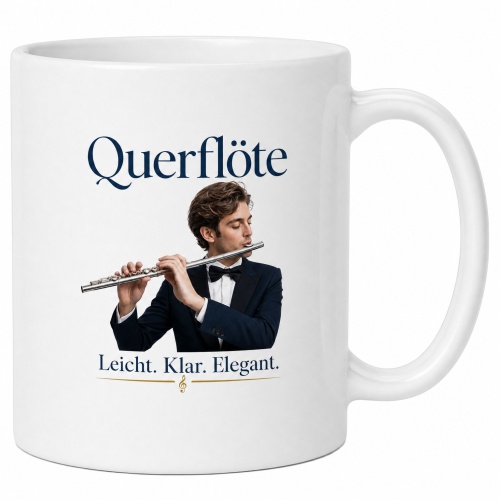 Tasse »Querflöte – Leicht. Klar....